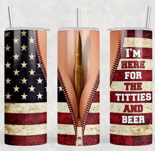 IM HERE FOR THE TITTIES AND BEER