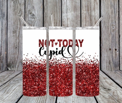 not today cupid red glitter tumbler